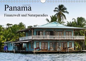 Panama – Finanzwelt und Naturparadies (Wandkalender 2019 DIN A4 quer) von boeTtchEr,  U