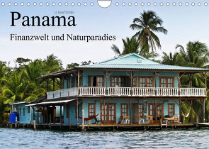 Panama – Finanzwelt und Naturparadies (Wandkalender 2023 DIN A4 quer) von boeTtchEr,  U