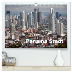 Panama Stadt (hochwertiger Premium Wandkalender 2024 DIN A2 quer), Kunstdruck in Hochglanz von Schickert,  Peter