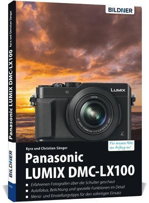 Panasonic Lumix DMC-LX 100 von Sänger,  Christian, Sänger,  Kyra
