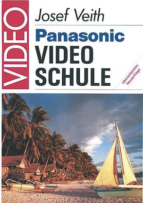 Panasonic Videoschule von Veith,  Josef