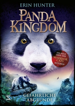 Panda Kingdom – Gefährliche Abgründe von Hamer,  Tanja, Hunter,  Erin