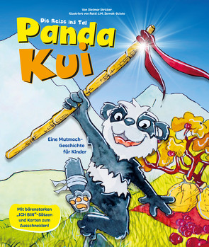 Panda Kui. Die Reise ins Tal. von Dietmar,  Stricker, Ratti Janine,  Zernak-Sciuto