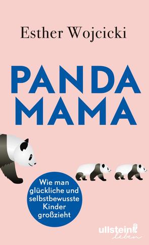 Panda Mama von Burkhardt,  Christiane, Wojcicki,  Esther, Zeltner,  Henriette