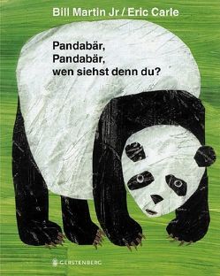 Pandabär, Pandabär, wen siehst denn du? von Carle,  Eric, Martin Jr,  Bill
