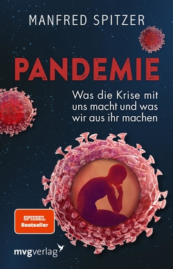 Pandemie von Spitzer,  Prof. Dr. Dr. Manfred