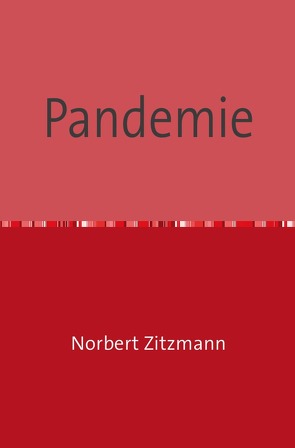 Pandemie von Zitzmann,  Norbert