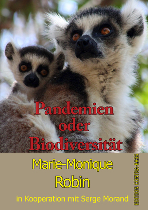 Pandemien oder Biodiversität von Robin,  Marie-Monique, Stange,  Gerd
