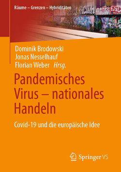 Pandemisches Virus – nationales Handeln von Brodowski,  Dominik, Nesselhauf,  Jonas, Weber,  Florian