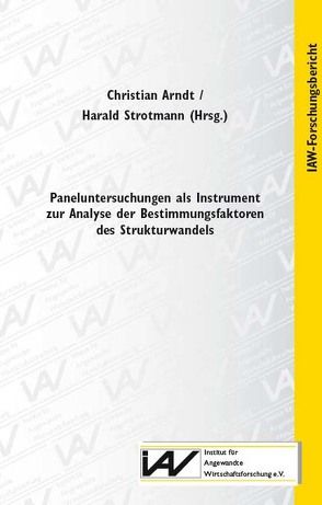 Paneluntersuchungen als Instrument zur Analyse der Bestimmungsfaktoren von Arndt,  Christian, Garloff,  Alfred, Hagen,  Tobias, Strotmann,  Harald