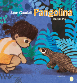Pangolina von Daishu,  Ma, Goodall,  Jane