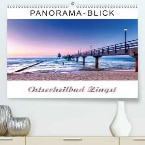 Panorama-Blick Ostseeheilbad Zingst (Premium, hochwertiger DIN A2 Wandkalender 2020, Kunstdruck in Hochglanz) von Dreegmeyer,  Andrea