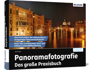 Panoramafotografie – Das große Praxisbuch von Ulrich,  Dorn