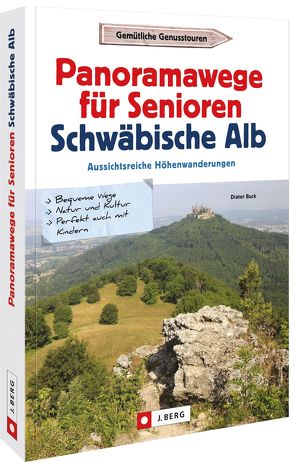 Panoramawege für Senioren Schwäbische Alb von Buck,  Dieter