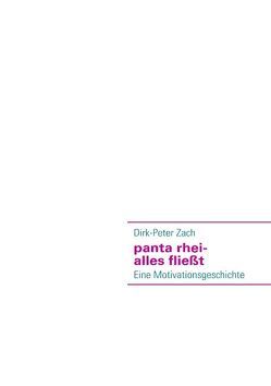 panta rhei – alles fließt von Zach,  Dirk P