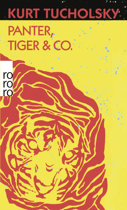 Panter, Tiger & Co. von Gerold-Tucholsky,  Mary, Tucholsky,  Kurt