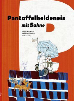Pantoffelheldeneis mit Sahne von Hartmann,  Marc Franz, Hinkler,  Kirsten