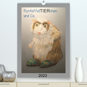 PantoffelTIERchen und Co. (Premium, hochwertiger DIN A2 Wandkalender 2023, Kunstdruck in Hochglanz) von Knoff,  Inga