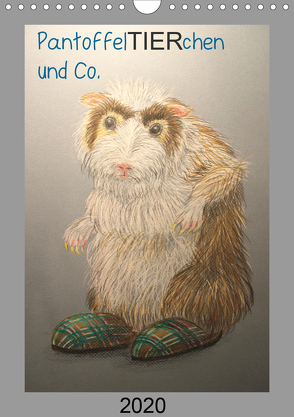 PantoffelTIERchen und Co. (Wandkalender 2020 DIN A4 hoch) von Knoff,  Inga