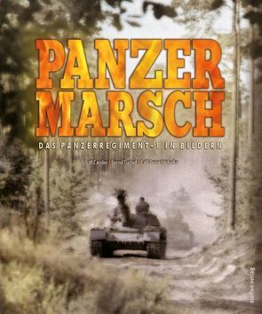PANZER MARSCH von Michelke,  Ralf-Peter, Tuchel,  Bernd, Zander,  Rolf