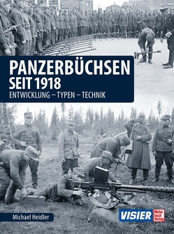 Panzerbüchsen seit 1918 von Heidler,  Michael