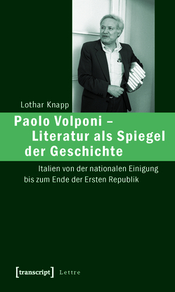 Paolo Volponi – Literatur als Spiegel der Geschichte von Knapp,  Lothar