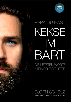 Papa, du hast Kekse im Bart von Scholz,  Björn