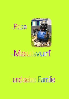 Papa Maulwurf und seine Familie von Thüm,  Annegret