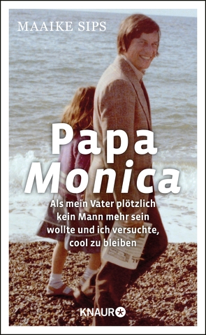 Papa Monica von Erdorf,  Rolf, Sips,  Maaike