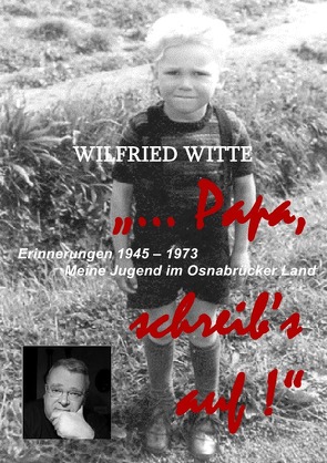 „Papa, ..schreib’s auf!“ von Witte,  Wilfried