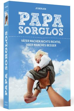 Papa Sorglos von Berlien,  Jo