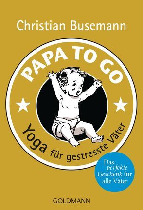 Papa To Go von Busemann,  Christian