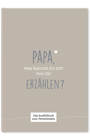 Papa, was kannst du mir von dir erzählen? von Cupcakes & Kisses