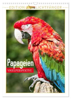 Papageien: Vogelperspektive – Edition Lichtfänger (Wandkalender 2024 DIN A3 hoch), CALVENDO Monatskalender von CALVENDO,  CALVENDO