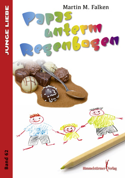 Papas unterm Regenbogen von Falken,  Martin F