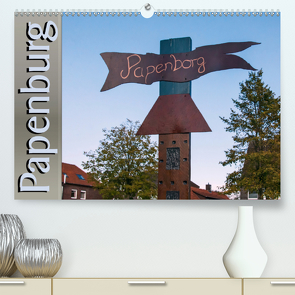 Papenburg – Papenborg (Premium, hochwertiger DIN A2 Wandkalender 2020, Kunstdruck in Hochglanz) von Koch,  Hermann