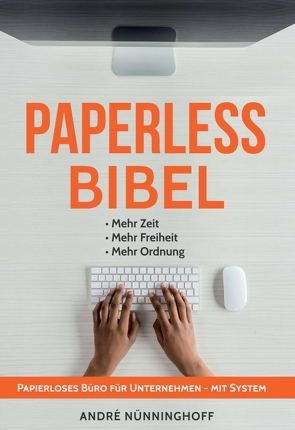 Paperless Bibel | Papierloses Büro für Unternehmen mit System von Nünninghoff,  André