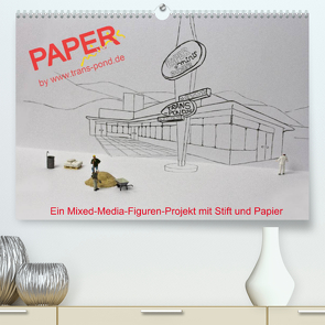PAPERminis – Ein Mixed-Media-Figuren-Projekt mit Stift und Papier (Premium, hochwertiger DIN A2 Wandkalender 2022, Kunstdruck in Hochglanz) von Gimpel,  Frauke