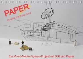 PAPERminis – Ein Mixed-Media-Figuren-Projekt mit Stift und Papier (Tischkalender 2019 DIN A5 quer) von Gimpel,  Frauke