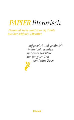 Papier literarisch von Zeier,  Franz