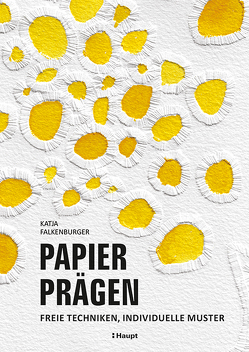 Papier prägen von Falkenburger,  Katja