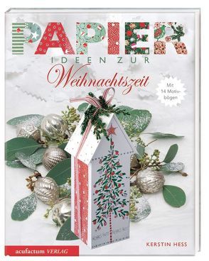 Papierideen zur Weihnachtszeit von Hess,  Kerstin, Menze,  Ute