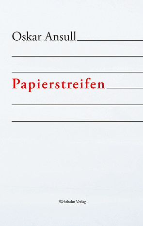 Papierstreifen von Ansull,  Oskar