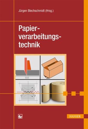 Papierverarbeitungstechnik von Blechschmidt,  Jürgen