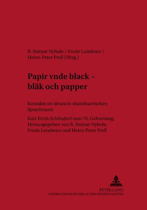 «Papir vnde black – bläk och papper» von Lundemo,  Frode, Nybole,  Steinar, Prell,  Heinz-Peter