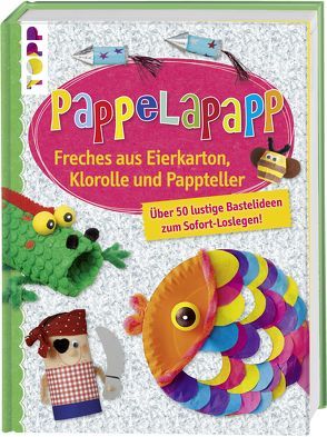 Pappelapapp von Schmitt,  Gudrun