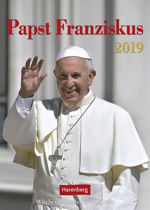Papst Franziskus – Kalender 2019 von Harenberg