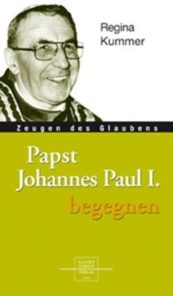 Papst Johannes Paul I. begegnen von Kummer,  Regina