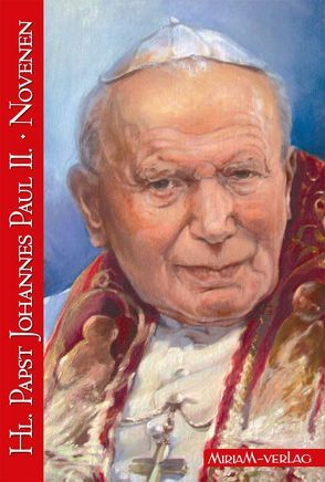 Papst Johannes Paul II. Novenen von Bauer,  Wolfgang, Zureich,  Beatrix