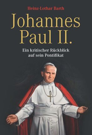 Johannes Paul II von Barth,  Heinz-Lothar